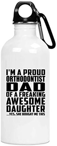 Designsify Gurur Ortodontist Baba Müthiş Kızı-20 oz Su Şişesi Yalıtımlı Bardak Paslanmaz Çelik-Baba Baba için Kızı Oğlu Doğum